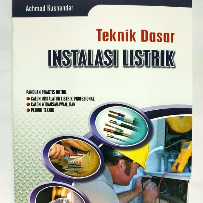 Teknik Dasar Instalasi Listrik