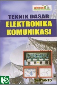 Teknik Dasar Elektronika Komunikasi