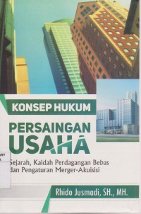 Konsep Hukum Persaingan Usaha