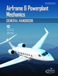 Airframe and Powerplant Mechanics General Handbook