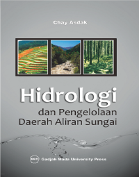 Hidrologi : dan Pengelolaan Daerah Aliran Sungai