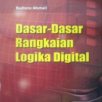 Dasar-Dasar Rangkaian Logika Digital