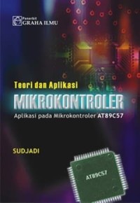 Teori dan Aplikasi : MIKROKONTROLER