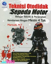 Teknisi Otodidak Sepeda Motor Belajar Teknik & Perawatan Kendaraan Ringan Mesin 4 Tak