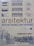 Arsitektur Bentuk, Ruang, dan Tatanan