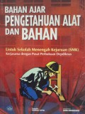 Bahan Ajar Pengetahuan Alat dan Bahan