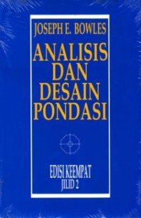 Analisis dan Desain Pondasi : Jilid 2