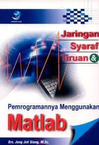 Jaringan syaraf tiruan dan pemrogramannya menggunakan matlab