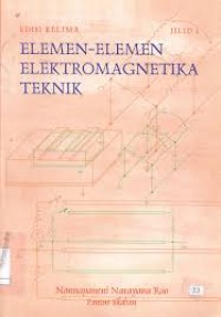 Elemen-elemen Elektromagnetika Teknik : Jilid 1