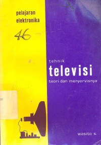 Teknik Televisi Teori & Menyervisnya